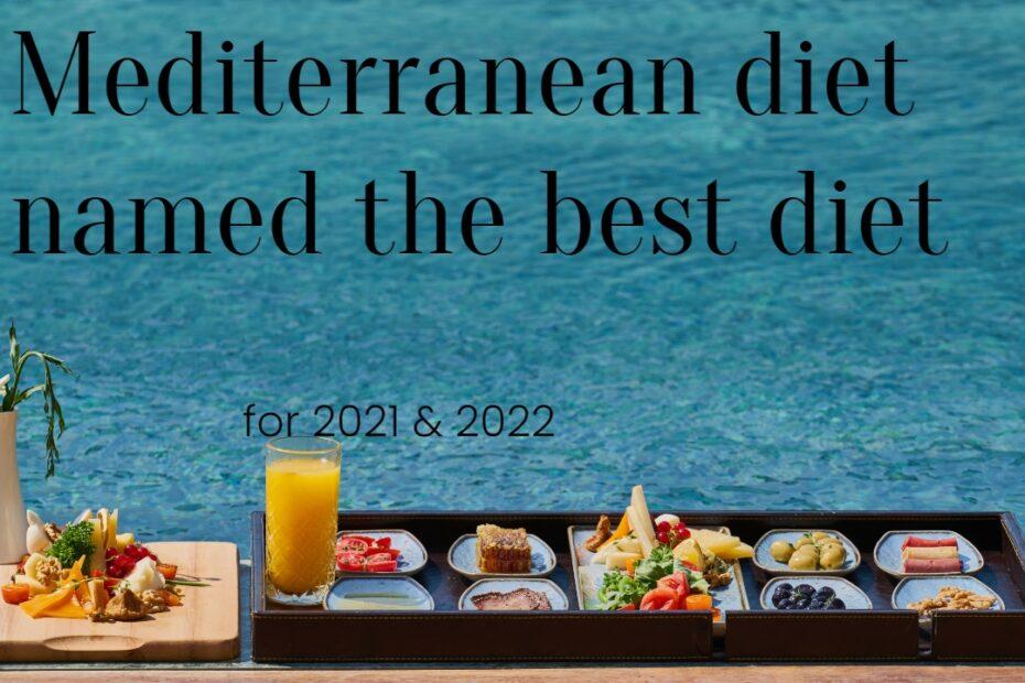 Mediterranean diet named the best diet