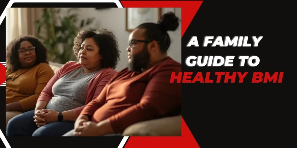 A Family Guide to Healthy BMI