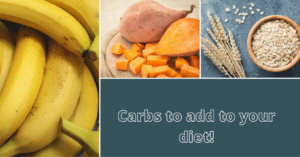 Carbs to add to your diet!