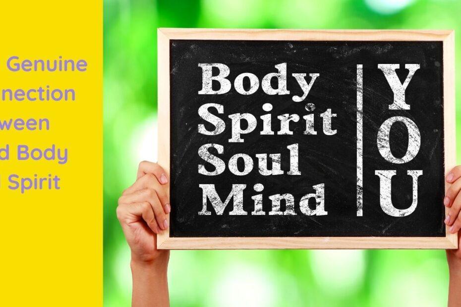 The Genuine Connection Between Mind Body And Spirit