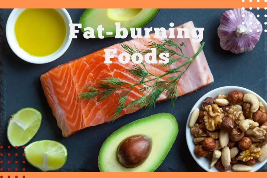 6 Fat-burning Foods: Lose Weight And Feel Great