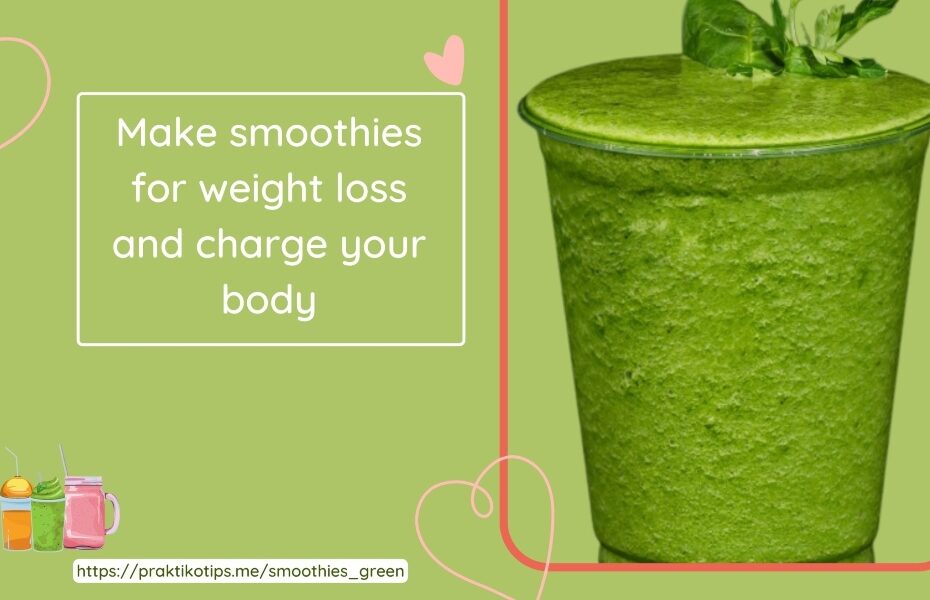 Green Smoothies To Lose Weight