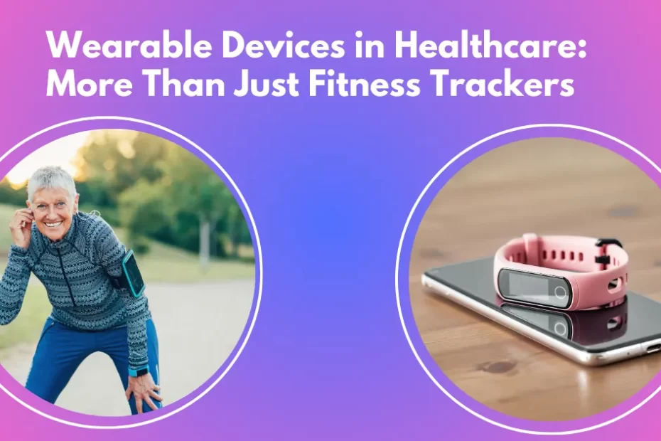 Wearables Devices In Healthcare