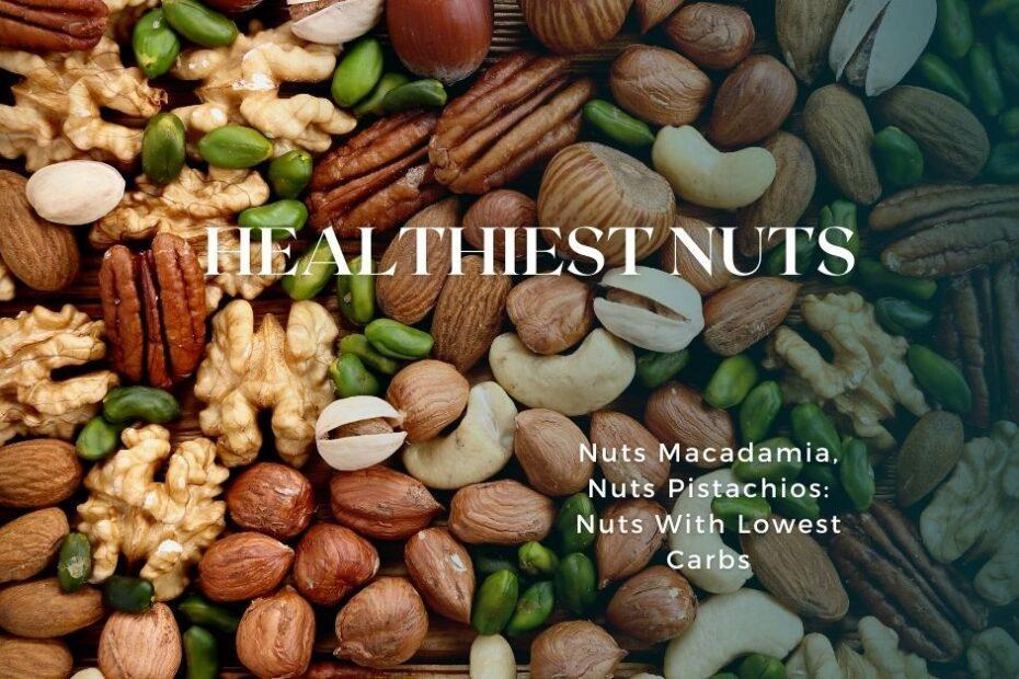 Healthiest Nuts