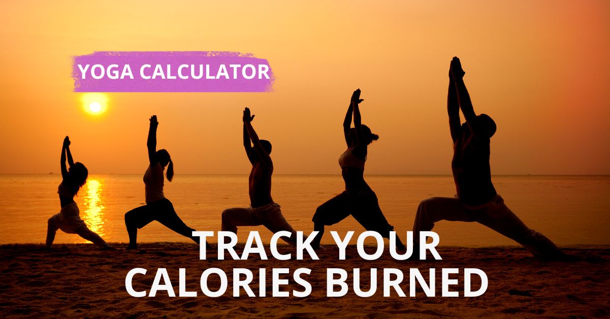 Burn More, Track More: The Yoga Burn Calories Calculator