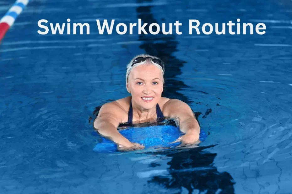 Swim Workout Routine
