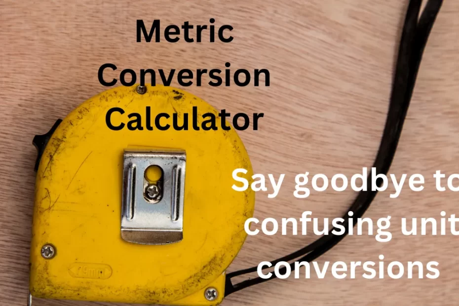 Metric Conversion Calculator