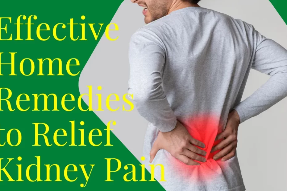 relief kidney pain, relieve kidney stone pain, natural kidney stone pain relief