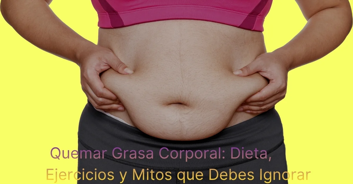 Quemar Grasa Corporal