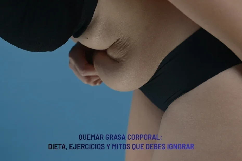Quemar Grasa Corporal